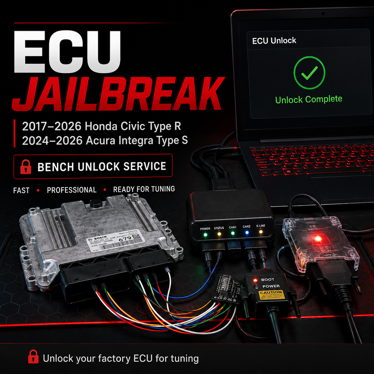 ECU Jailbreak / Bench Unlock Service 2017–2026 Honda Civic Type R & 2024–2026 Acura Integra Type S